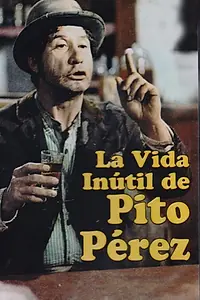 Постер к фильму «Бесполезная жизнь Пито Переса (1970)»