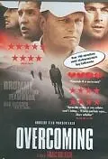 Постер к фильму «Overcoming (2005)»