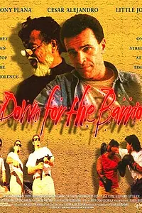 Главный постер фильма «Down for the Barrio (1996)»