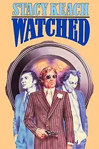 Постер к фильму «Watched! (1974)»