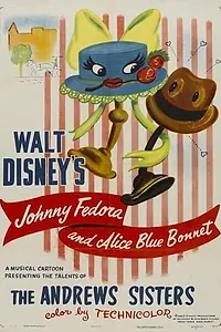 Главный постер мультфильма «Джонни Федора и Алиса Голубая Шляпка (1946)»