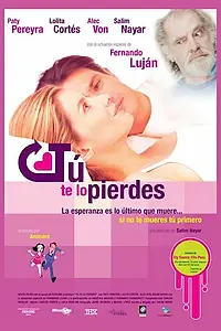 Постер к фильму «Tu te lo pierdes (2005)»