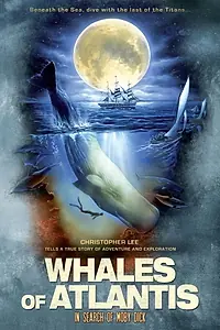 Постер к фильму «Les baleines de l'Atlantide (2003)»