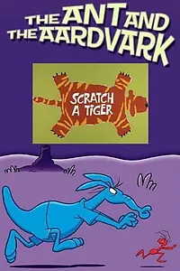 Постер к мультфильму «Scratch a Tiger (1970)»