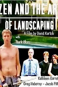 Главный постер фильма «Зен и искусство создания пейзажа (2001)»