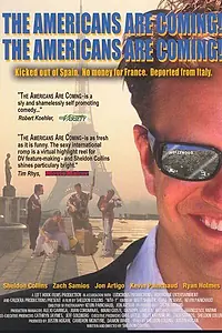 Главный постер фильма «The Americans Are Coming, the Americans Are Coming! (2003)»