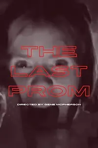 Главный постер фильма «The Last Prom (1980)»