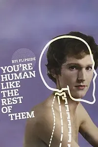 Постер к фильму «You're Human Like the Rest of Them (1967)»