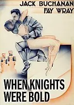 Постер к фильму «When Knights Were Bold (1936)»