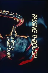 Постер к фильму «Passing Through (1977)»