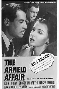 Главный постер фильма «The Arnelo Affair (1947)»