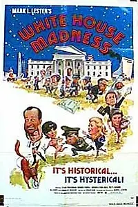 Главный постер фильма «White House Madness (1975)»