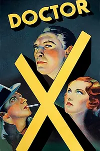 Главный постер фильма «Доктор Икс (1932)»
