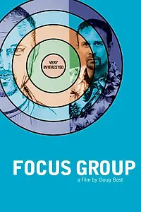 Постер к фильму «Focus Group (2004)»