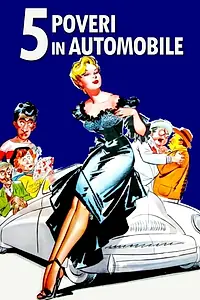 Постер к фильму «Пять бедняков на автомобиле (1952)»
