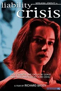 Постер к фильму «Liability Crisis (1995)»