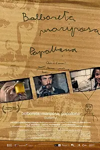 Главный постер фильма «Bolboreta, mariposa, papallona (2007)»