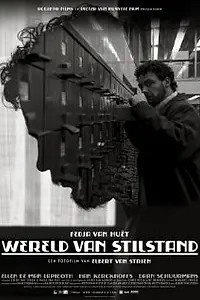 Постер к фильму «Wereld van stilstand (2005)»