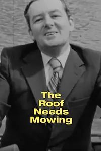 Главный постер фильма «Roof Needs Mowing (1971)»