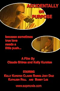 Постер к фильму «Accidentally on Purpose (2005)»