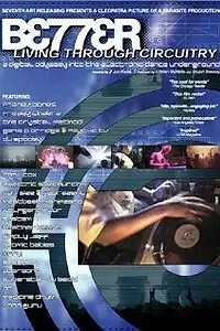 Постер к фильму «Better Living Through Circuitry (1999)»