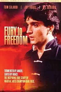 Постер к фильму «Fury to Freedom (1985)»