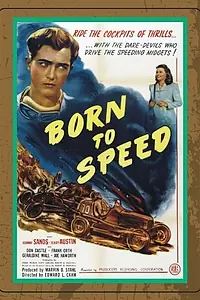 Постер к фильму «Born to Speed (1947)»