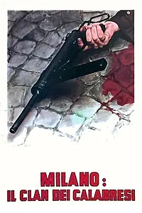 Главный постер фильма «Милан: Клан калабрийцев (1974)»