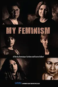 Главный постер фильма «My Feminism (1997)»