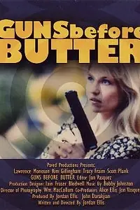 Постер к фильму «Guns Before Butter (2005)»