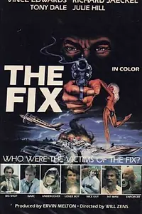 Постер к фильму «The Fix (1985)»