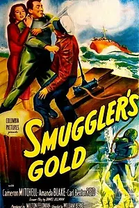 Постер к фильму «Smuggler's Gold (1951)»