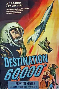 Постер к фильму «Destination 60,000 (1957)»