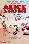 Постер к мультфильму «Alice the Golf Bug (1927)»