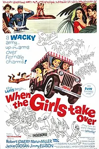 Главный постер фильма «When the Girls Take Over (1962)»