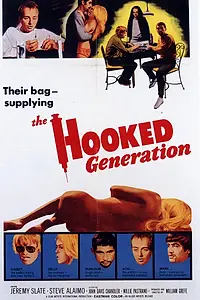 Постер к фильму «The Hooked Generation (1968)»