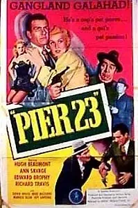 Постер к фильму «Pier 23 (1951)»