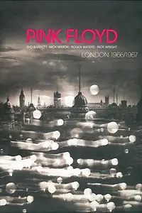 Главный постер фильма «Pink Floyd London '66-'67 (1967)»