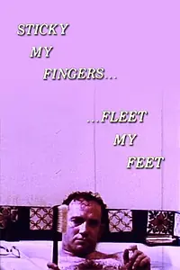 Главный постер фильма «Sticky My Fingers... Fleet My Feet (1970)»