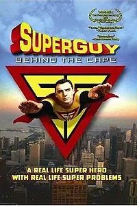 Постер к фильму «Superguy: Behind the Cape (2000)»
