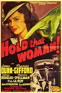 Главный постер фильма «Hold That Woman! (1940)»