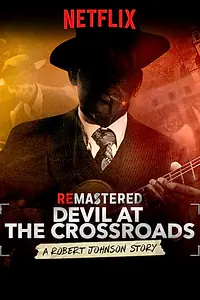 Главный постер фильма «ReMastered: Devil at the Crossroads (2019)»