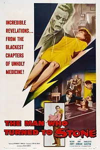 Главный постер фильма «The Man Who Turned to Stone (1957)»