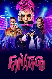 Постер к сериалу «Fanático (2022)»