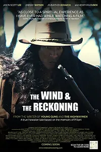 Главный постер фильма «The Wind & the Reckoning (2022)»