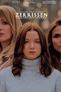 Главный постер фильма «Zerrissen - Zwischen zwei Müttern (2020)»