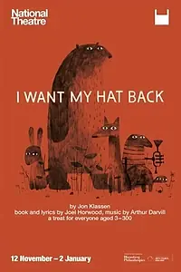 Главный постер фильма «National Theatre Live: I Want My Hat Back (2020)»