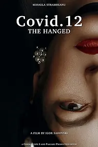 Постер к фильму «Covid.12 the Hanged (2020)»