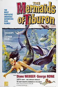 Главный постер фильма «Mermaids of Tiburon (1962)»