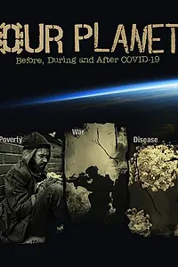 Главный постер фильма «Our World: Before and After Covid-19 (2020)»